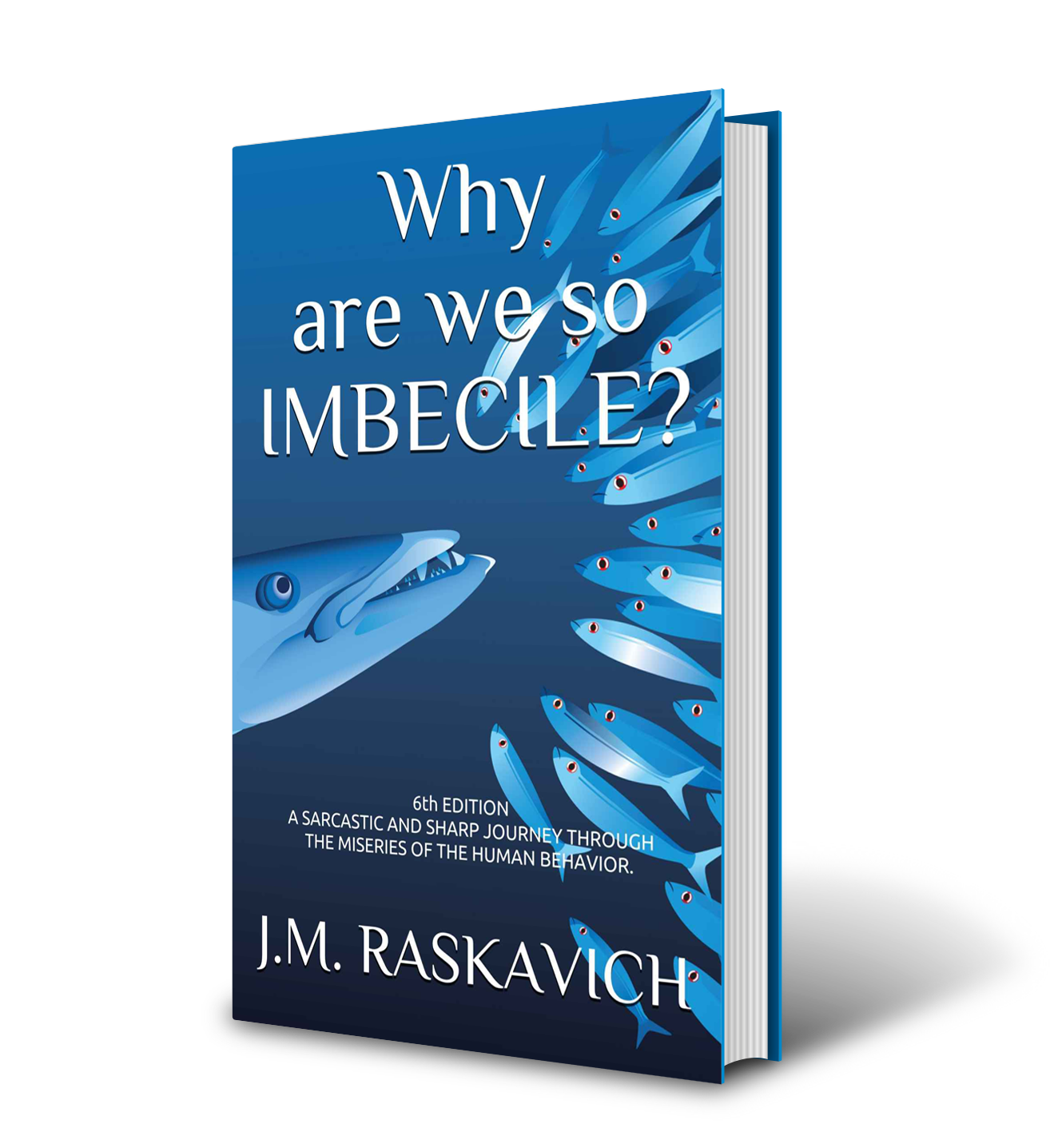 Libro de crítica social-Book-Why are we so imbecile? 6th Edition